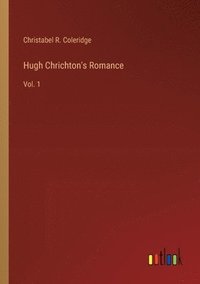 bokomslag Hugh Chrichton's Romance