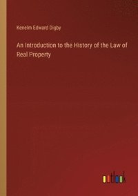 bokomslag An Introduction to the History of the Law of Real Property