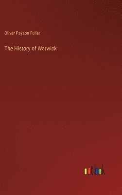 bokomslag The History of Warwick