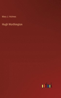 bokomslag Hugh Worthington