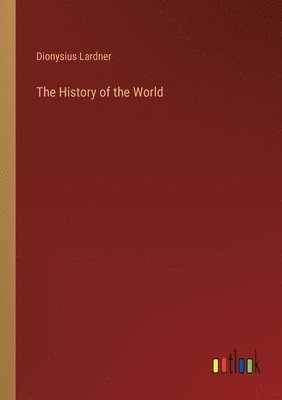 bokomslag The History of the World