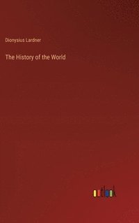 bokomslag The History of the World