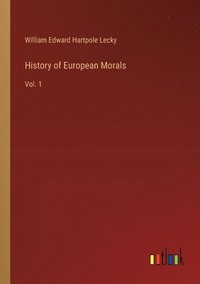 bokomslag History of European Morals