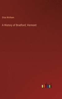 bokomslag A History of Bradford, Vermont