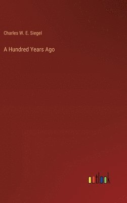 bokomslag Hundred Years Ago