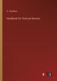 bokomslag Handbook for Charcoal Burners