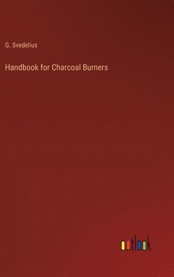 bokomslag Handbook for Charcoal Burners