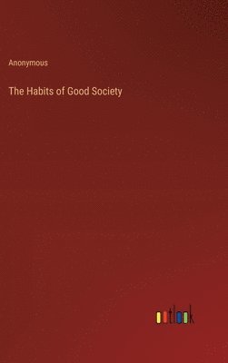 Habits of Good Society 1