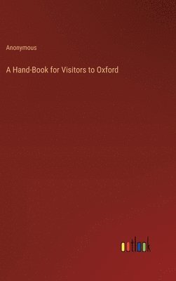 Anonymous - Hand-Book for Visitors to Oxford, Inbunden