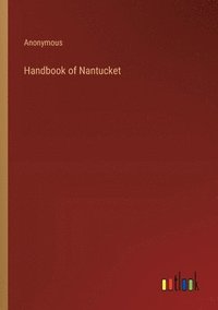 bokomslag Handbook of Nantucket