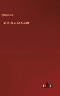 bokomslag Handbook of Nantucket