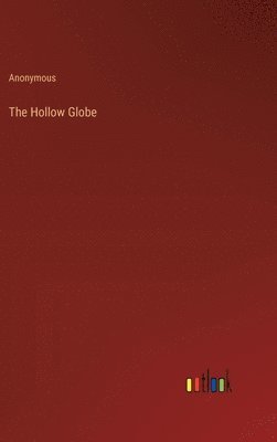bokomslag Hollow Globe