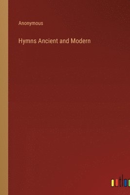 Hymns Ancient and Modern 1