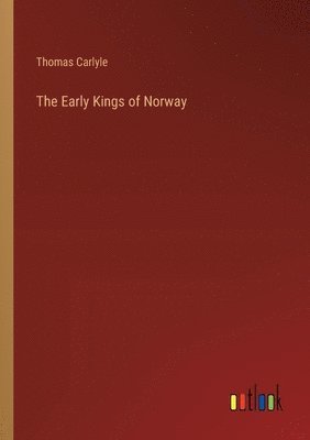 The Early Kings of Norway 1