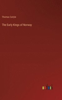 bokomslag The Early Kings of Norway