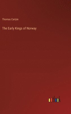 bokomslag The Early Kings of Norway