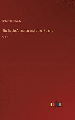 Eagle Arlington and Other Poems