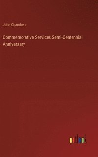 bokomslag Commemorative Services Semi-Centennial Anniversary