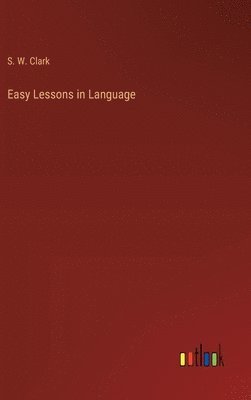 bokomslag Easy Lessons in Language