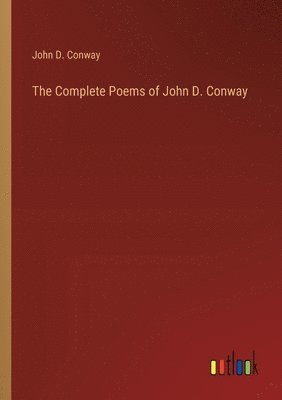 bokomslag The Complete Poems of John D. Conway