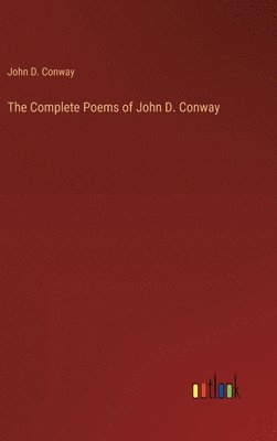 The Complete Poems of John D. Conway 1