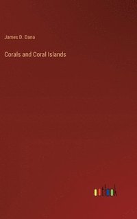 bokomslag Corals and Coral Islands