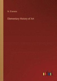 bokomslag Elementary History of Art