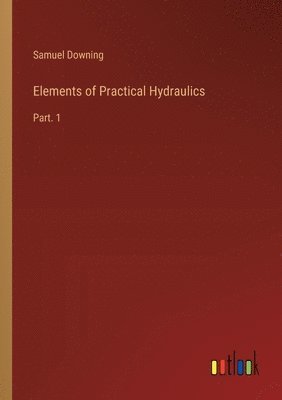 Elements of Practical Hydraulics 1