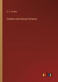 bokomslag Creative and Sexual Science