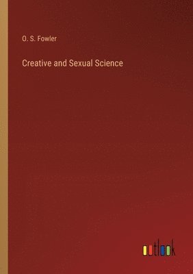 bokomslag Creative and Sexual Science