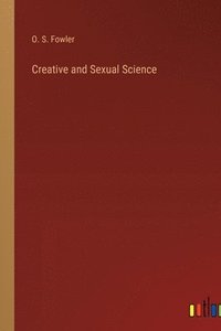 bokomslag Creative and Sexual Science
