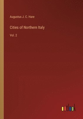 bokomslag Cities of Northern Italy