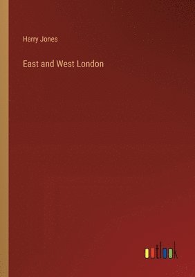 Harry Jones - East and West London, Häftad