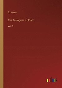 bokomslag The Dialogues of Plato