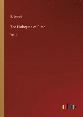 bokomslag The Dialogues of Plato