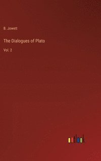 bokomslag The Dialogues of Plato