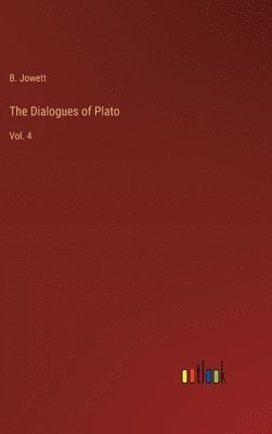 bokomslag The Dialogues of Plato