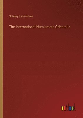 The International Numismata Orientalia 1