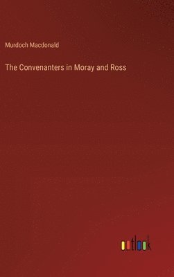 Convenanters in Moray and Ross