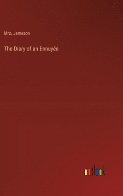 bokomslag The Diary of an Ennuye