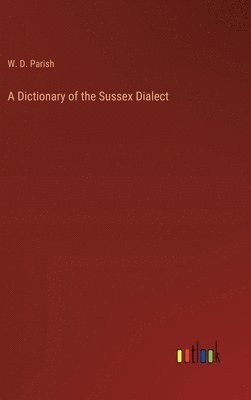Dictionary of the Sussex Dialect