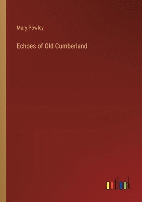 Echoes of Old Cumberland 1