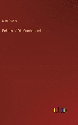 Echoes of Old Cumberland 1