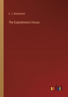 The Englishman's House 1