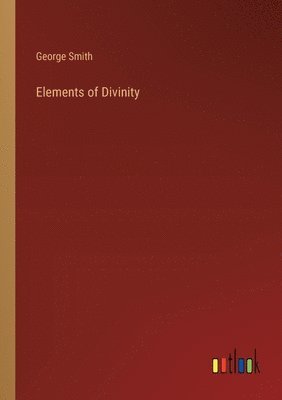 bokomslag Elements of Divinity