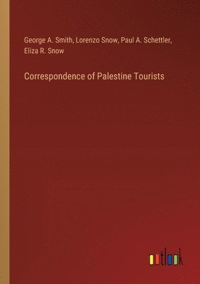 bokomslag Correspondence of Palestine Tourists