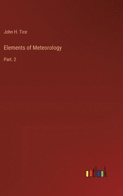 bokomslag Elements of Meteorology