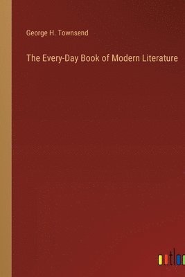 bokomslag Every-Day Book of Modern Literature