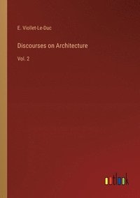 bokomslag Discourses on Architecture