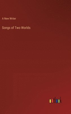 bokomslag Songs of Two Worlds